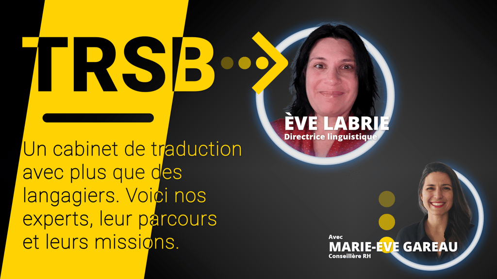 Entrevue avec Eve Labrie, directrice linguistique