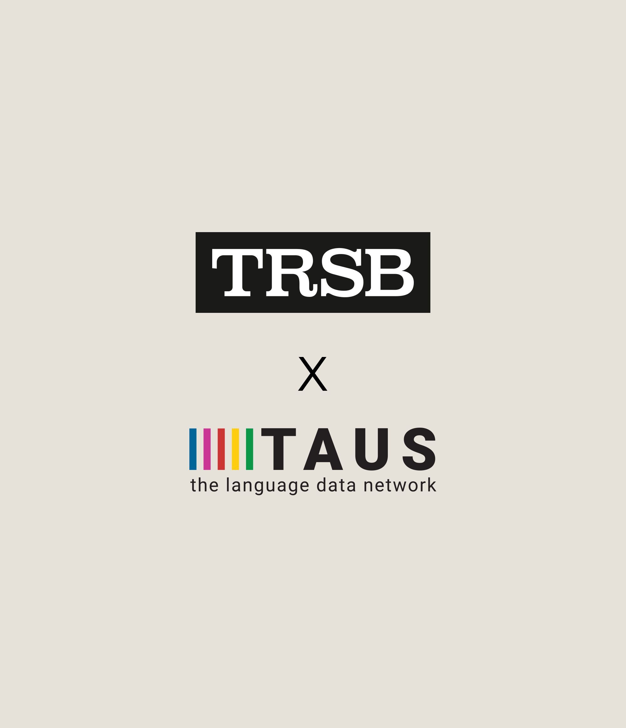 Un partenariat avec TAUS renforce la position de tête de file de TRSB en matière d’IA dans le domaine de la traduction